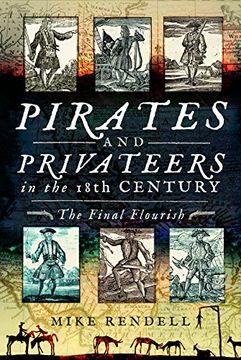 portada Pirates and Privateers in the 18Th Century: The Final Flourish (en Inglés)
