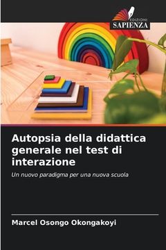 portada Autopsia della didattica generale nel test di interazione (in Italian)