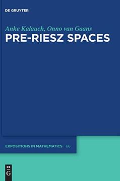 portada Pre-Riesz Spaces (de Gruyter Expositions in Mathematics) (en Inglés)