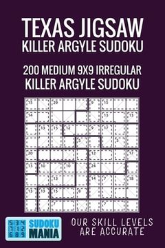 portada Texas Jigsaw Killer Argyle Sudoku: 200 Medium 9x9 Irregular Killer Argyle Sudoku (in English)