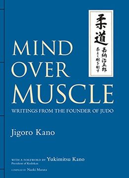 portada Mind Over Muscle: Writings From the Founder of Judo 