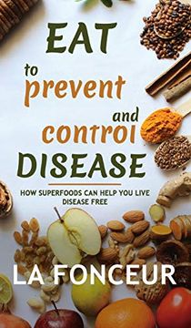 portada Eat to Prevent and Control Disease (en Inglés)
