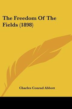 portada the freedom of the fields (1898) (in English)