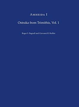 portada Amheida i: Ostraka From Trimithis, Volume 1 (Institute for the Study of the Ancient World) 