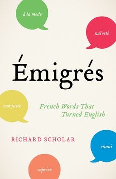 portada Émigrés: French Words That Turned English (en Inglés)