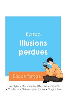 portada Réussir son bac de Français 2024: Analyse des Illusions Perdues de Balzac (en Francés)