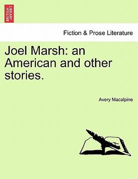 portada joel marsh: an american and other stories. (en Inglés)