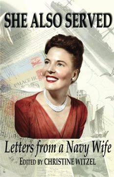 portada She Also Served: Letters From a Navy Wife (en Inglés)