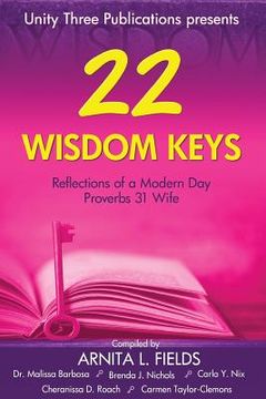 portada 22 Wisdom Keys: Reflections of a Modern Day Proverbs 31 Wife