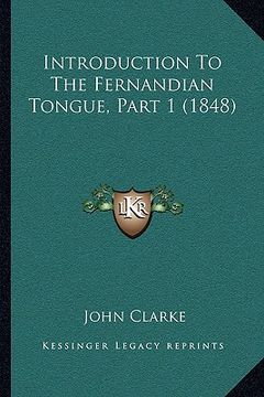 portada introduction to the fernandian tongue, part 1 (1848) (en Inglés)