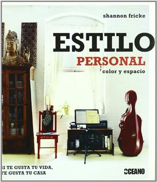 portada Estilo Personal: Si te Gusta tu Vida, te Gusta tu Casa (Ilustrados) (in Spanish)