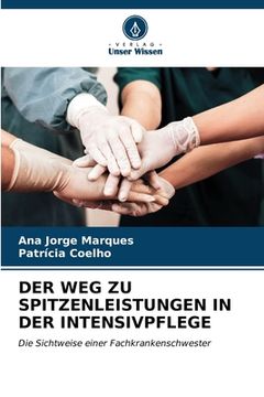 portada Der Weg Zu Spitzenleistungen in Der Intensivpflege (en Alemán)