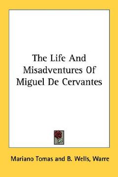 portada the life and misadventures of miguel de cervantes (en Inglés)