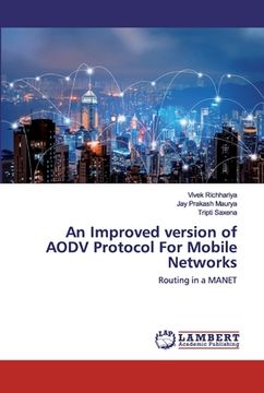 portada An Improved version of AODV Protocol For Mobile Networks (en Inglés)