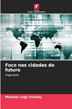 portada Foco nas Cidades do Futuro (in Portuguese)
