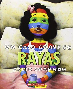 portada Un Caso Grave de Rayas (a bad Case of Stripes): (Spanish Language Edition of a bad Case of Stripes)