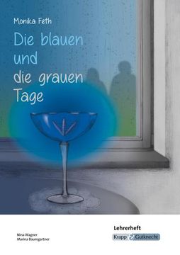 portada Die Blauen und die Grauen Tage - Monika Feth - Lehrerheft: Lösungen, Unterricht, Didaktik, Methodik, Heft (en Alemán)