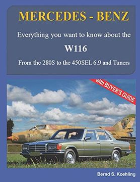 portada Mercedes-Benz, the 1970S, W116: From the 280S to the 450Sel 6. 9 and Tuners (en Inglés)