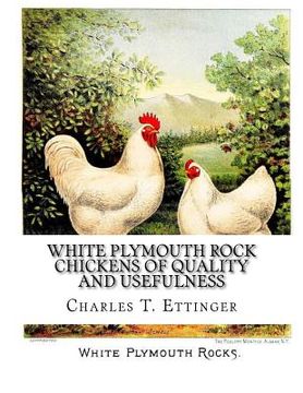 portada White Plymouth Rock Chickens of Quality and Usefulness: A Poultry Catalog of Maple Farm of Midlothian (in English)