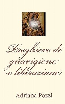 portada Preghiere Di Guarigione E Liberazione (en Italiano)