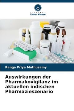 portada Auswirkungen der Pharmakovigilanz im aktuellen indischen Pharmazieszenario (en Alemán)
