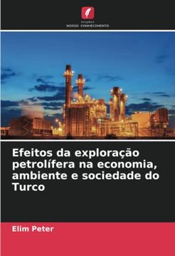 portada Efeitos da Exploração Petrolífera na Economia, Ambiente e Sociedade do Turco