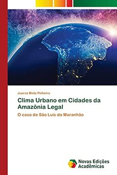 portada Clima Urbano em Cidades da Amazônia Legal: O Caso de são Luís do Maranhão (in Portuguese)