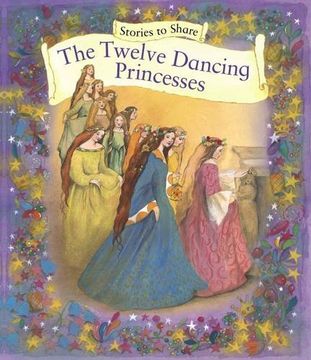 portada Stories to Share: The Twelve Dancing Princesses (en Inglés)