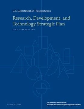portada Research, Development, and Technology Strategic Plan: Fiscal Year 2013-2018 (en Inglés)