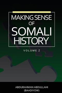 portada Making Sense of Somali History: (Volume Two) (en Inglés)