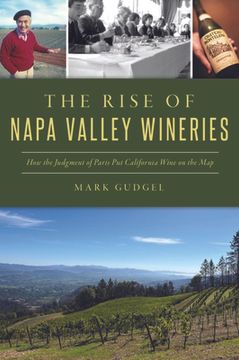 portada The Rise of Napa Valley Wineries: How the Judgment of Paris Put California Wine on the Map