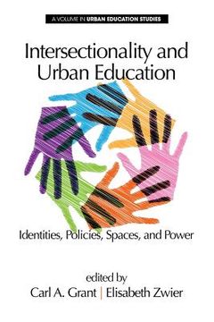 portada Intersectionality And Urban Education: Identities, Policies, Spaces & Power (urban Education Studies Series) (en Inglés)