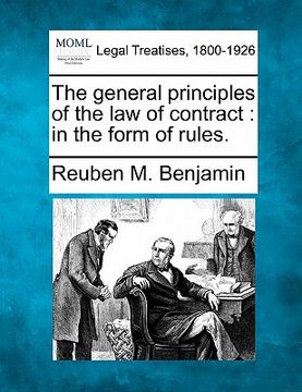 portada the general principles of the law of contract: in the form of rules. (in English)