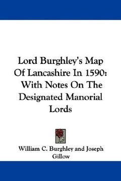 portada lord burghley's map of lancashire in 1590: with notes on the designated manorial lords (in English)