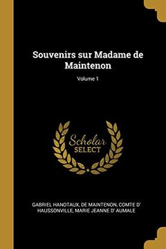 portada Souvenirs Sur Madame de Maintenon; Volume 1 (en Francés)