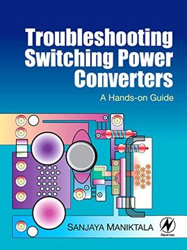portada Troubleshooting Switching Power Converters: A Hands-On Guide (en Inglés)