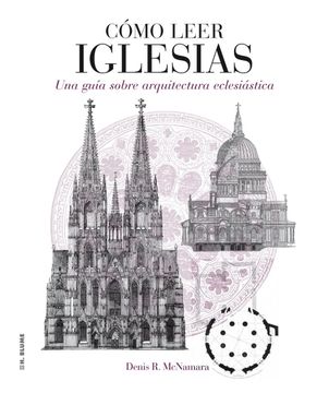 portada Cómo Leer Iglesias: Un Curso Intensivo Sobre Arquitectura Eclesiástica (in Spanish)