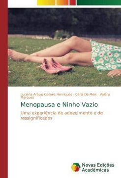 portada Menopausa e Ninho Vazio: Uma experiência de adoecimento e de ressignificados (Paperback) (en Portugués)
