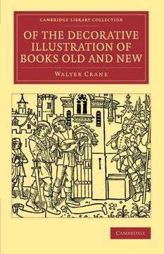 portada Of the Decorative Illustration of Books old and new (Cambridge Library Collection - History of Printing, Publishing and Libraries) 