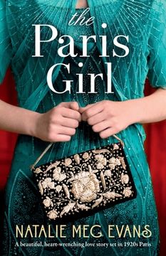 portada The Paris Girl: A beautiful, heart-wrenching love story set in 1920s Paris (en Inglés)