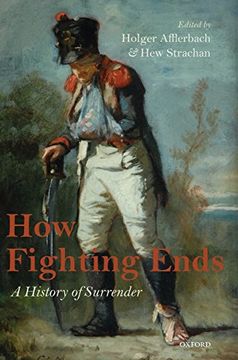 portada How Fighting Ends: A History of Surrender (in English)