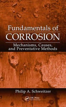 portada Fundamentals of Corrosion: Mechanisms, Causes, and Preventative Methods (Corrosion Technology) (in English)