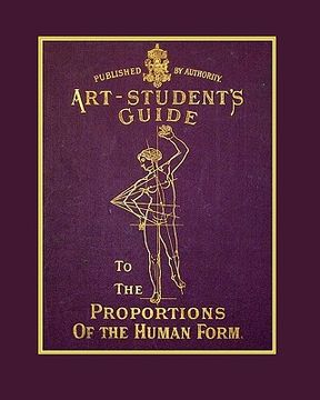 portada the art student's guide to the proportions of the human form (en Inglés)