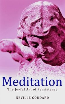 portada Meditation: The Joyful art of Persistence (Neville Explains the Bible) (en Inglés)