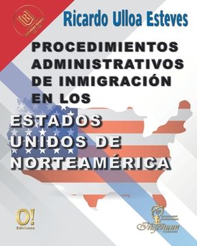 portada Procedimientos Administrativos de Inmigración en los Estados Unidos de Norteamérica