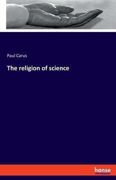 portada The religion of science (en Inglés)