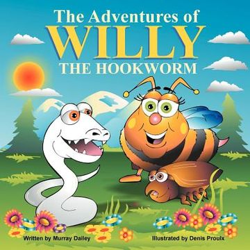 portada the adventures of willy the hookworm (en Inglés)