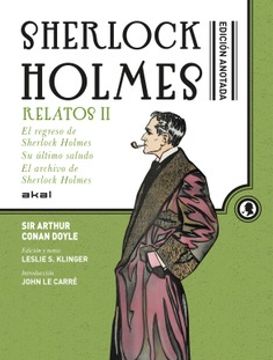 portada Sherlock Holmes Anotado. Relatos ii (el Regreso de Sherlock Holme s; Su Ultimo Saludo; El Libro de Casos de Sherlock Holmes) (in Spanish)