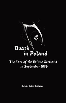 portada Death in Poland: The Fate of the Ethnic Germans in September 1939 (en Inglés)