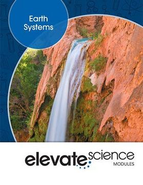 portada Elevate Middle Grade Science 2019 Earth Systems Student Edition Grade 6 (en Inglés)